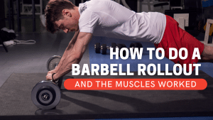 How to do a barbell rollout and what muscles are worked