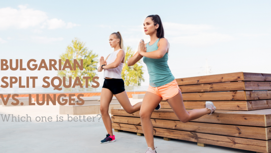 What are Bulgarian split squats and are they better than lunges?