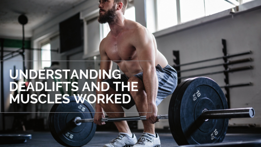 What is a deadlift and the benefits of this exercise
