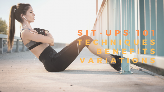 Sit-ups techniques and variations for strong and toned abs