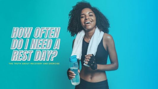 How Often Do I Need a Rest Day – The Truth About Recovery and Exercise