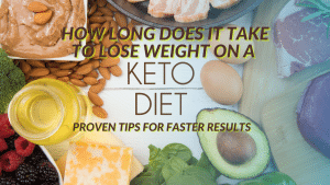Read more about the article How Long Does It Take to Lose Weight on a Keto Diet?  Proven Tips for Faster Results