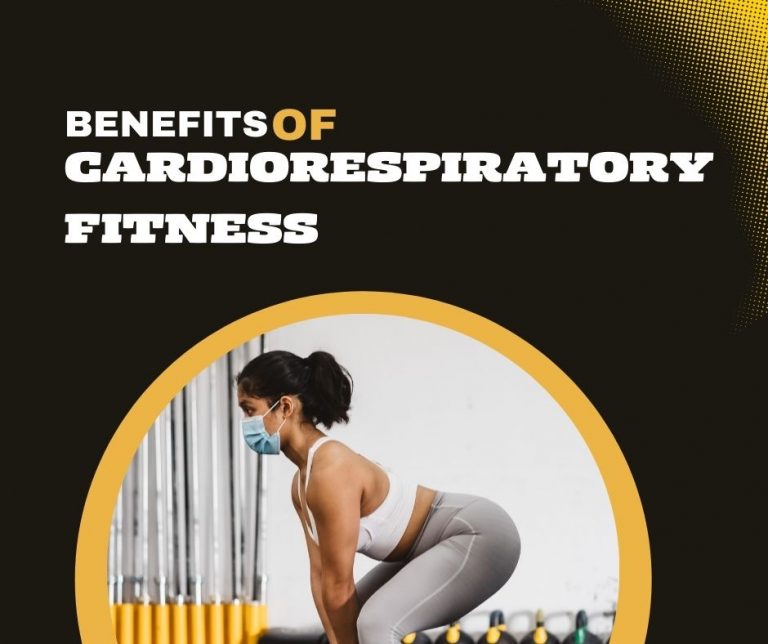 benefits of Cardiorespiratory fitness
