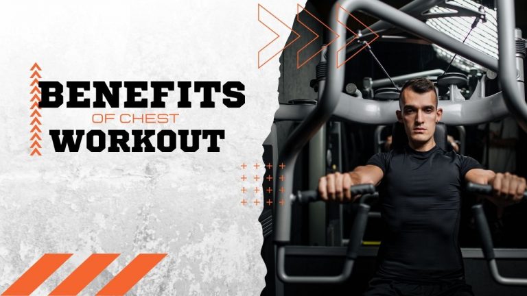 benefits of Chest Workouts