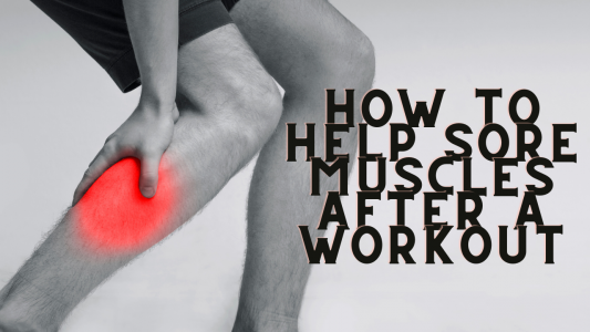 How to Help Sore Muscles After a Workout