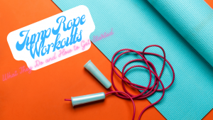 Read more about the article Jump Rope Workouts – What They Do and How to Get Started