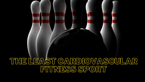 Read more about the article The Least Cardiovascular Fitness Sport