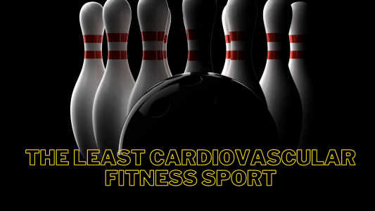 The Least Cardiovascular Fitness Sport