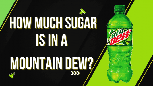 How Much Sugar Is In Mountain Dew